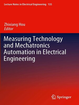 cover image of Measuring Technology and Mechatronics Automation in Electrical Engineering
